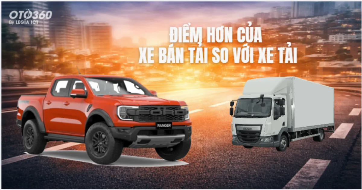 Điểm hơn của xe bán tải so với xe tải
